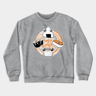 Sushi Lover! Crewneck Sweatshirt